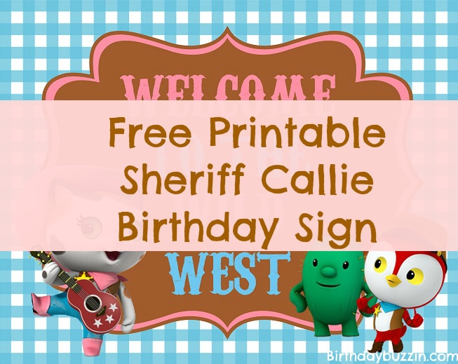 Free Printable Sheriff Callie Birthday Sign Birthday Buzzin