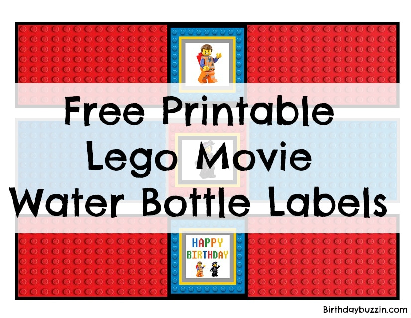 Free printable Lego Movie Water Bottle Labels Birthday Buzzin