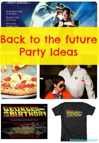 Back to the future birthday party ideas and supplies