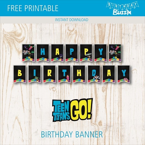 Free printable Teen Titans Go Birthday Banner