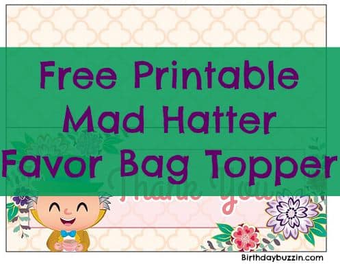 free printable Mad Hatter Favor Bag Toppers
