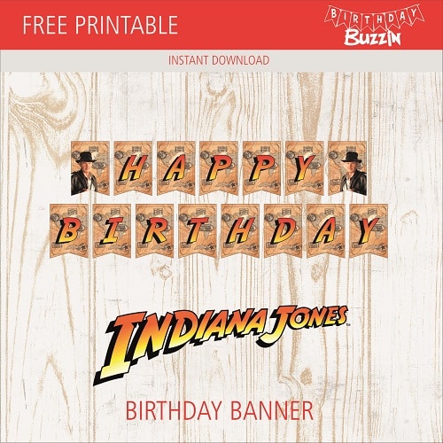 Free Printable Indiana Jones Birthday Banner Birthday Buzzin Free Printable Indiana Jones Birthday Banner Birthday Buzzin