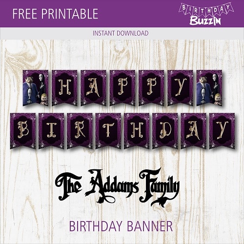 Free Printable Addams Family Birthday Banner Birthday Buzzin