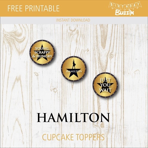 Free printable Hamilton Cupcake Toppers