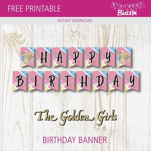 Free Printable Golden Girls Birthday Banner
