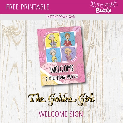 Free Printable Golden Girls Welcome Sign