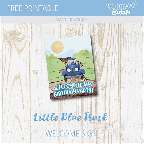 free-printable-little-blue-truck-welcome-sign-birthday-buzzin