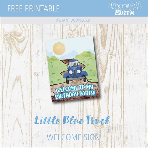 Free printable Little Blue Truck Welcome Sign