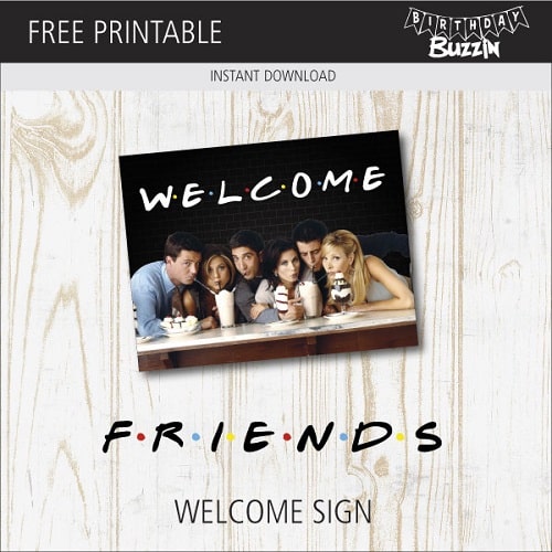 Free Printable Friends Sign Birthday Buzzin